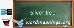 WordMeaning blackboard for silver tree